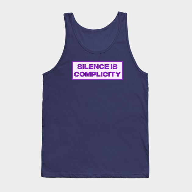 Silence Is Complicity Tank Top by Football from the Left